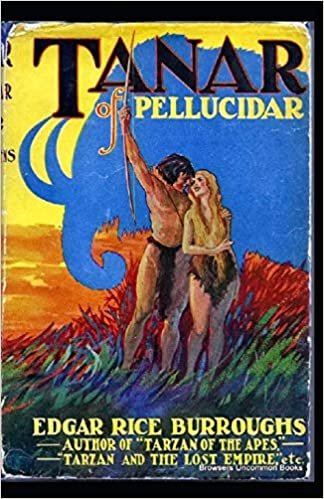 Tanar of Pellucidar: Original Edition By Edgar Rice(Illustrated) indir