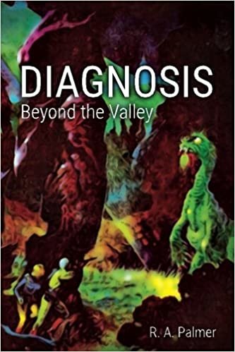 Diagnosis by R. A. Palmer: Beyond the Valley indir