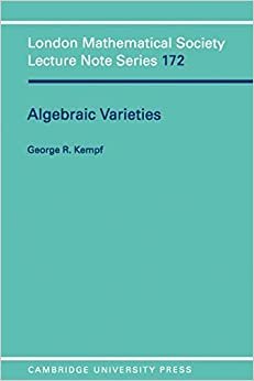 Algebraic Varieties (London Mathematical Society Lecture Note Series, Band 172)