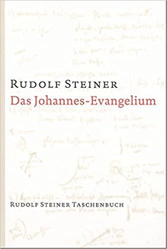 Das Johannes-Evangelium: Ein Zyklus von zwölf Vorträgen, gehalten in Hamburg vom 18. bis 31. Mai 1908 indir