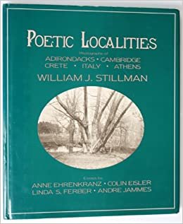 Poetic Localities: Photographs of Adirondacks, Cambridge, Crete, Italy, Athens indir