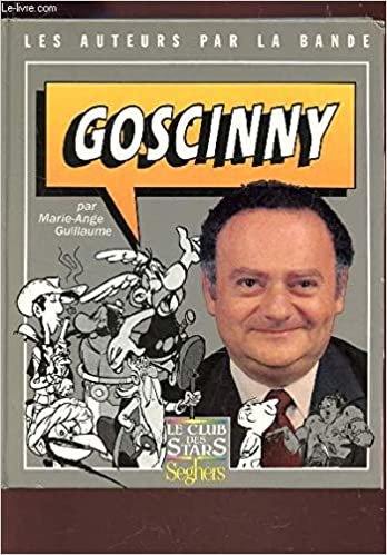 Goscinny - Les auteurs par la bande (Hors Collection)