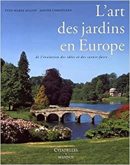 Art Des Jardins En Europe (CITAD.ARTS CIV.)