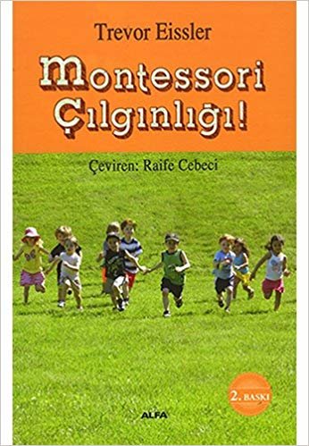 Montessori Çılgınlığı!