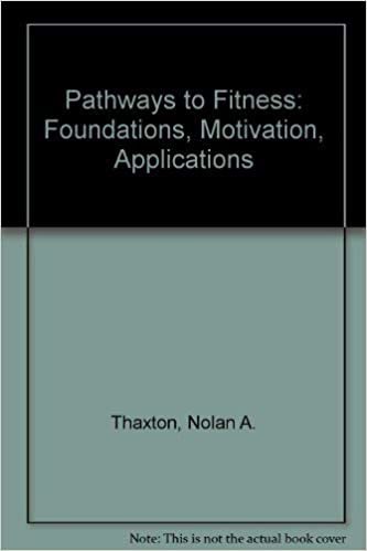 Pathways to Fitness: Foundations, Motivation, Applications indir
