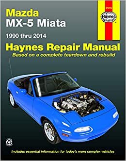 Mazda MX-5 Miata: 1990 to 2014 (Haynes Repair Manual)