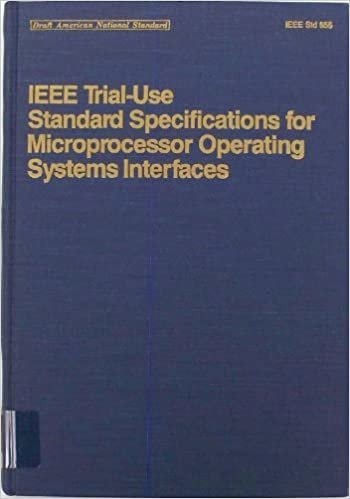 IEEE Trial-Use Standard Specification for Microprocessor Operating Systems Interfaces