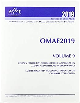 Print proceedings of the ASME 2019 38th International Conference on Ocean, Offshore and Arctic Engineering (OMAE2019): Volume 9: Rodney Eatock Taylor ... Honoring Symposium on Offshore Technology