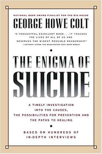 The Enigma of Suicide: A Timely Investigation into the Causes, the Possibilities for Prevention and the Paths to Healing indir