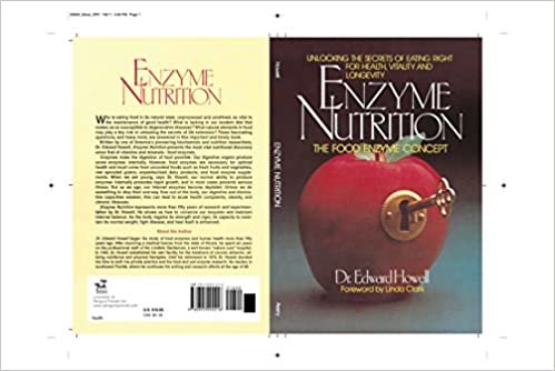 Enzyme Nutrition: Unlocking the Secrets of Eating Right for Health, Vitality and Longevity: The Food Enzyme Concept