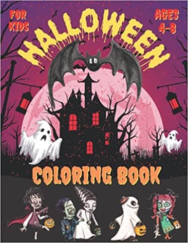 Halloween Coloring Book for Kids ages 4-8: Easy Halloween Coloring Book with Cute Pages for kids not scary | Book Featuring 40 Fun, Easy and Relaxing ... Kids 4-8 Preschoolers and Elementary.