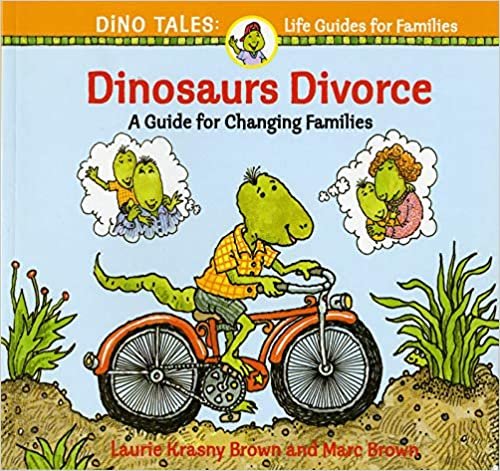 Dinosaurs Divorce: A Guide for Changing Families (Dino Life Guides)