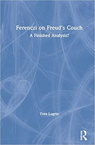 Ferenczi on Freud s Couch: A Finished Analysis?