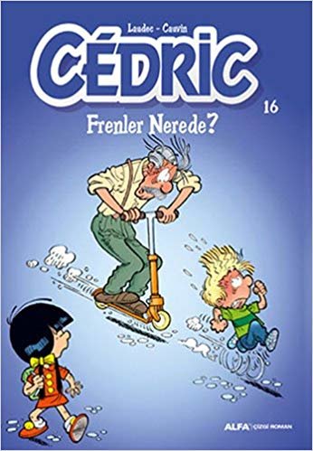 Cedric 16: Frenler Nerede?