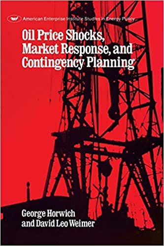 Oil Price Shocks, Market Response and Contingency Planning (AEI Studies)