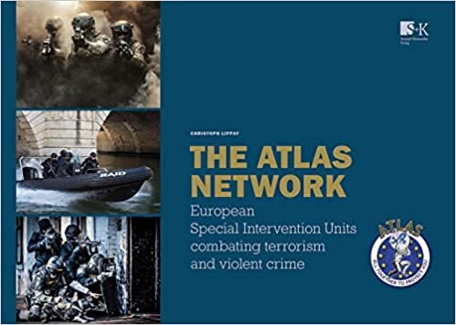 The ATLAS Network: European Special Intervention Units combating terrorism and violent crime
