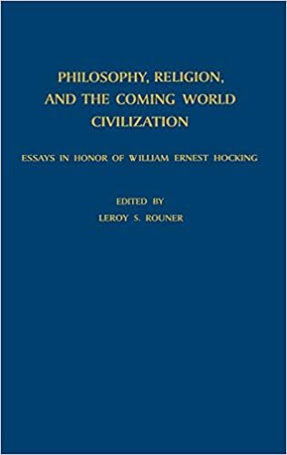 Philosophy, Religion, and the Coming World Civilization: Essays in Honor of William Ernest Hocking
