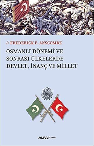 Osmanlı Dönemi ve Sonrası Ülkelerde Devlet, İnanç ve Millet indir