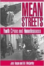 Mean Streets: Youth Crime and Homelessness (Cambridge Studies in Criminology)
