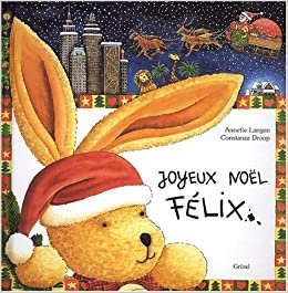 Joyeux Noël Félix !