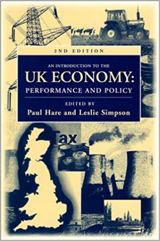 An Introduction to the Uk Economy: Performance and Policy