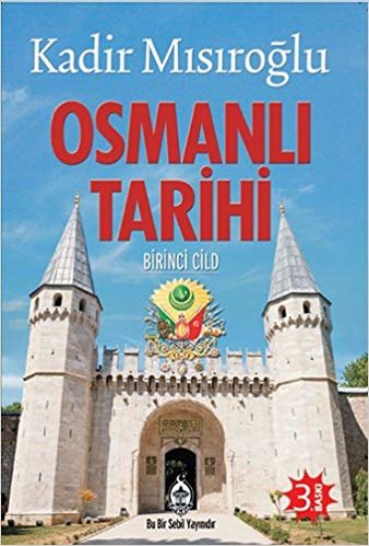 Osmanlı Tarihi  Birinci Cild