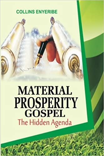 Material Prosperity Gospel: The Hidden Agenda