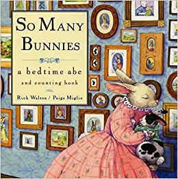 So Many Bunnies: A Bedtime ABC and Counting Book (A bedtime ABC & counting book)