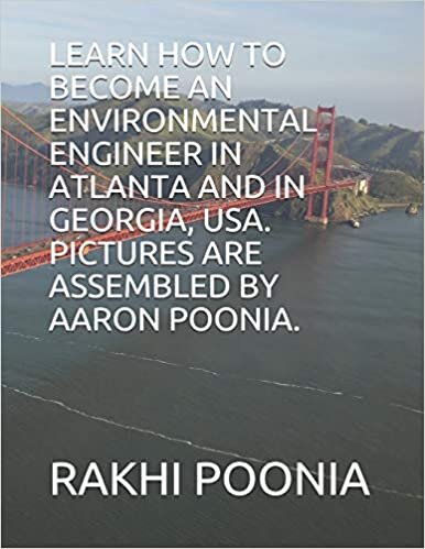 LEARN HOW TO BECOME AN ENVIRONMENTAL ENGINEER IN ATLANTA AND IN GEORGIA, USA.