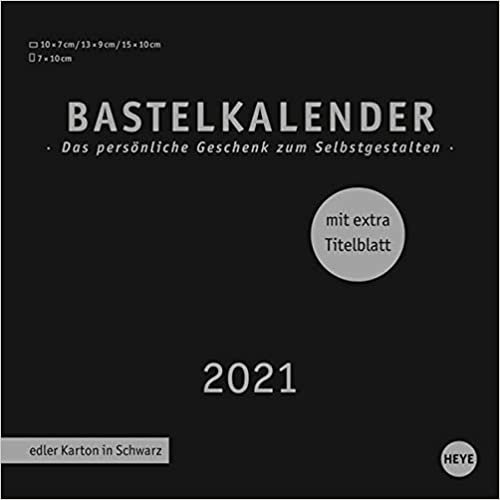 Bastelkalender 2021 schwarz, klein: Das persönliche Geschenk zum Jahreswechsel