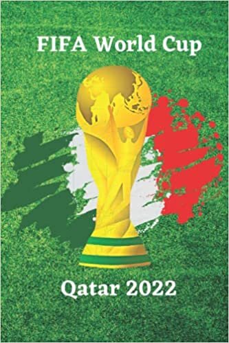 FIFA WORLD CUP QATAR 2022: FIFA 22 Notebook/ Daily Journal, For Soccer/ Football Lovers/ Fans, a Great and Fun Gift for Football Italy National Team & ... , 6x9 inches 100 pages College Ruled