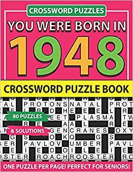 Crossword Puzzle Book: You Were Born In 1948: Crossword Puzzles For Adults And Seniors