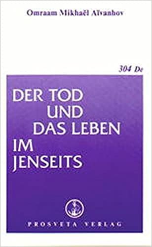 Der Tod und das Leben im Jenseits.