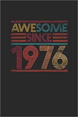 Awesome Since 1976: Dotted Bullet Notebook - Birthday Gift or Anniversary Gift Idea indir