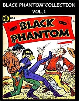Black Phantom Collection Vol. 1: Golden Age Comic Collection Featuring Black Phantom - 1950's