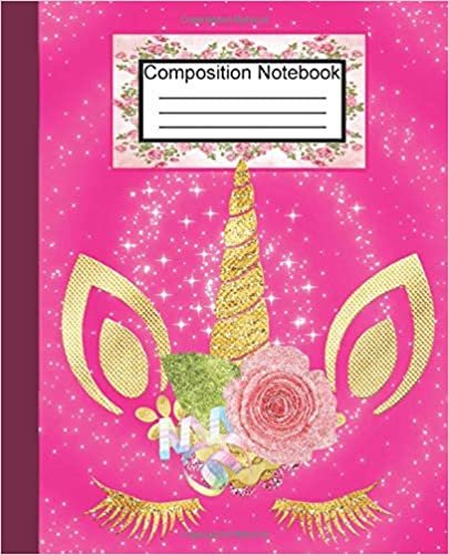 Composition Notebook: Blank Lined Composition Notebook Journal for School, Writing, Notes, Wide Ruled / 7.5 x 9.25 inches/110 blank wide lined white pages! (Magical Unicorn, Band 5)