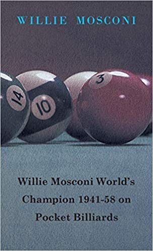 Willie Mosconi World's Champion 1941-58 on Pocket Billiards