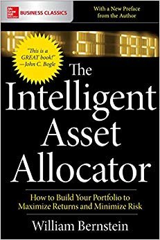 Intelligent Asset Allocator : How to Build Your Portfolio to Maximize Returns and Minimize Risk