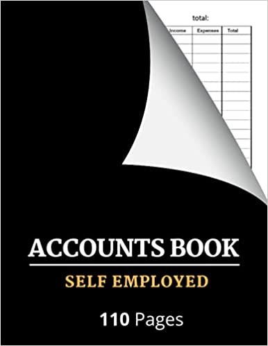 Accounts Book Self Employed: income and expense log book / Bookkeeping Ledger for Freelancers, Sole Traders and Small Businesses , A4 large