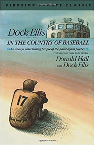 Dock Ellis in the Country of Baseball (Fireside sports classic) indir