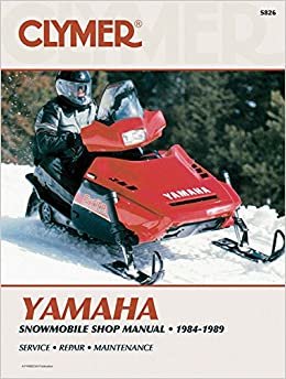 YAMAHA SNOWMOBILE 84-89: Clymer Workshop Manual (Clymer Snowmobile Repair Series) indir