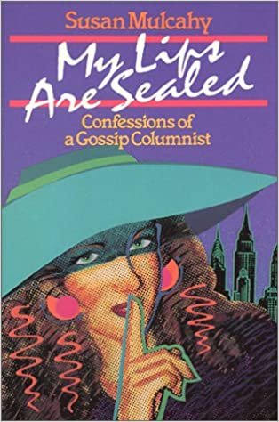 My Lips Are Sealed: Confessions of a Gossip Columnist indir