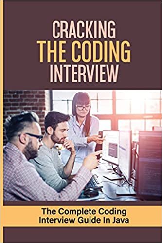 Cracking The Coding Interview: The Complete Coding Interview Guide In Java: Java Interview Guide indir