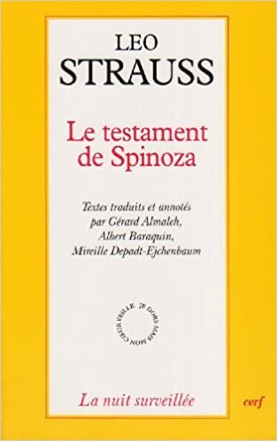 Le testament de Spinoza: écrits de Leo Strauss sur Spinoza et le judaïsme (La nuit surveillée)