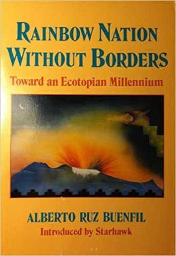 Rainbow Nation Without Borders: Toward an Ecotopian Millennium indir