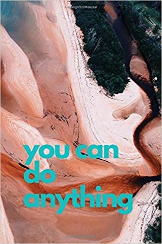 YOU CAN DO ANYTHING: Motivational Notebook, Journal, Diary (110 Pages, Blank, 6x9 ) indir