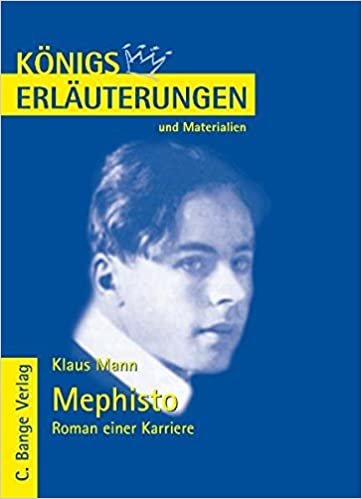 Königs Erläuterungen und Materialien, Bd.437, Mephisto - Roman einer Karriere