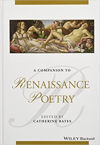 A Companion to Renaissance Poetry (Blackwell Companions to Literature and Culture)