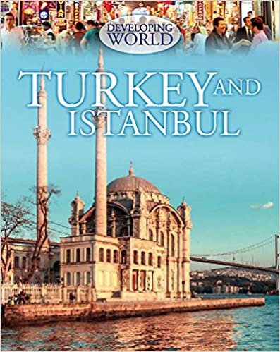 Turkey and Istanbul (Developing World)
