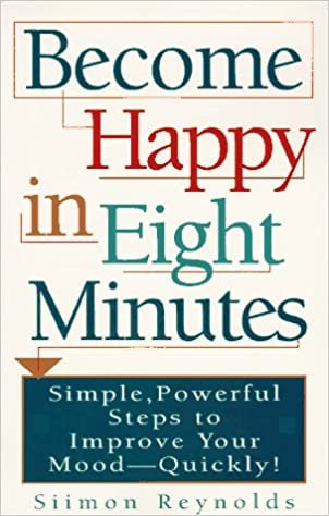 Become Happy in Eight Minutes